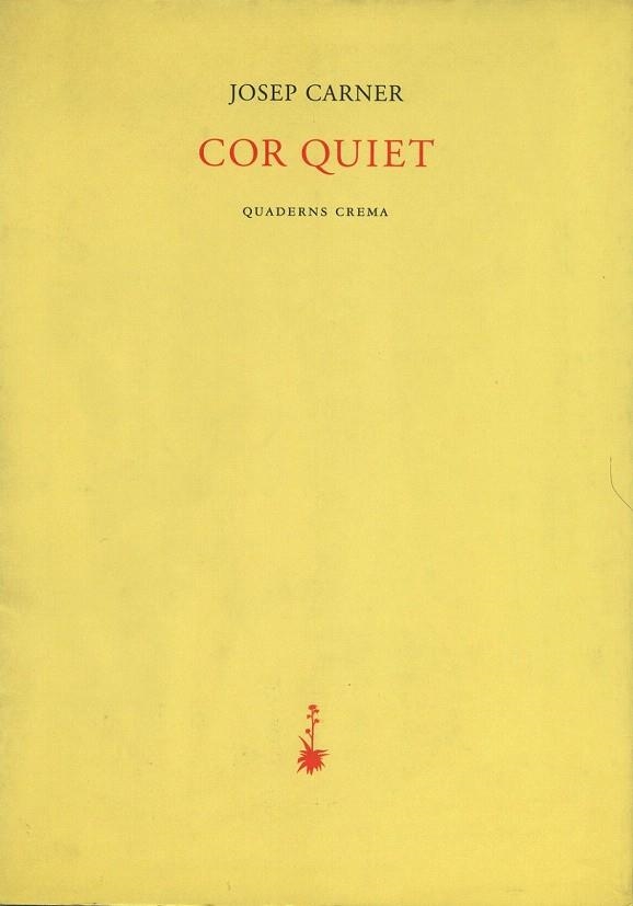 COR QUIET | 9788477272182 | CARNER, JOSEP | Llibreria La Gralla | Llibreria online de Granollers