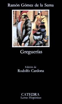 GREGUERIAS | 9788437602127 | GOMEZ DE LA SERNA, RAMON | Llibreria La Gralla | Librería online de Granollers