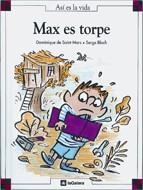 MAX ES TORPE | 9788424648169 | SAINT MARS, DOMINIQUE DE | Llibreria La Gralla | Librería online de Granollers