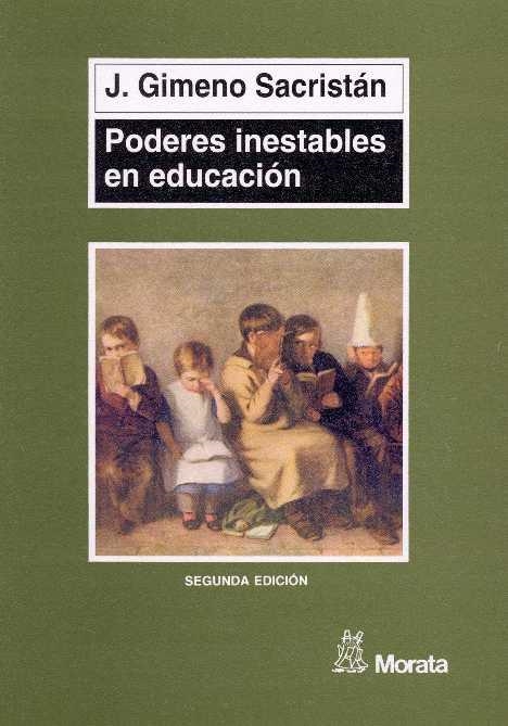 PODERES INESTABLES EN EDUCACION | 9788471124326 | SACRISTAN, GIMENO J. | Llibreria La Gralla | Librería online de Granollers