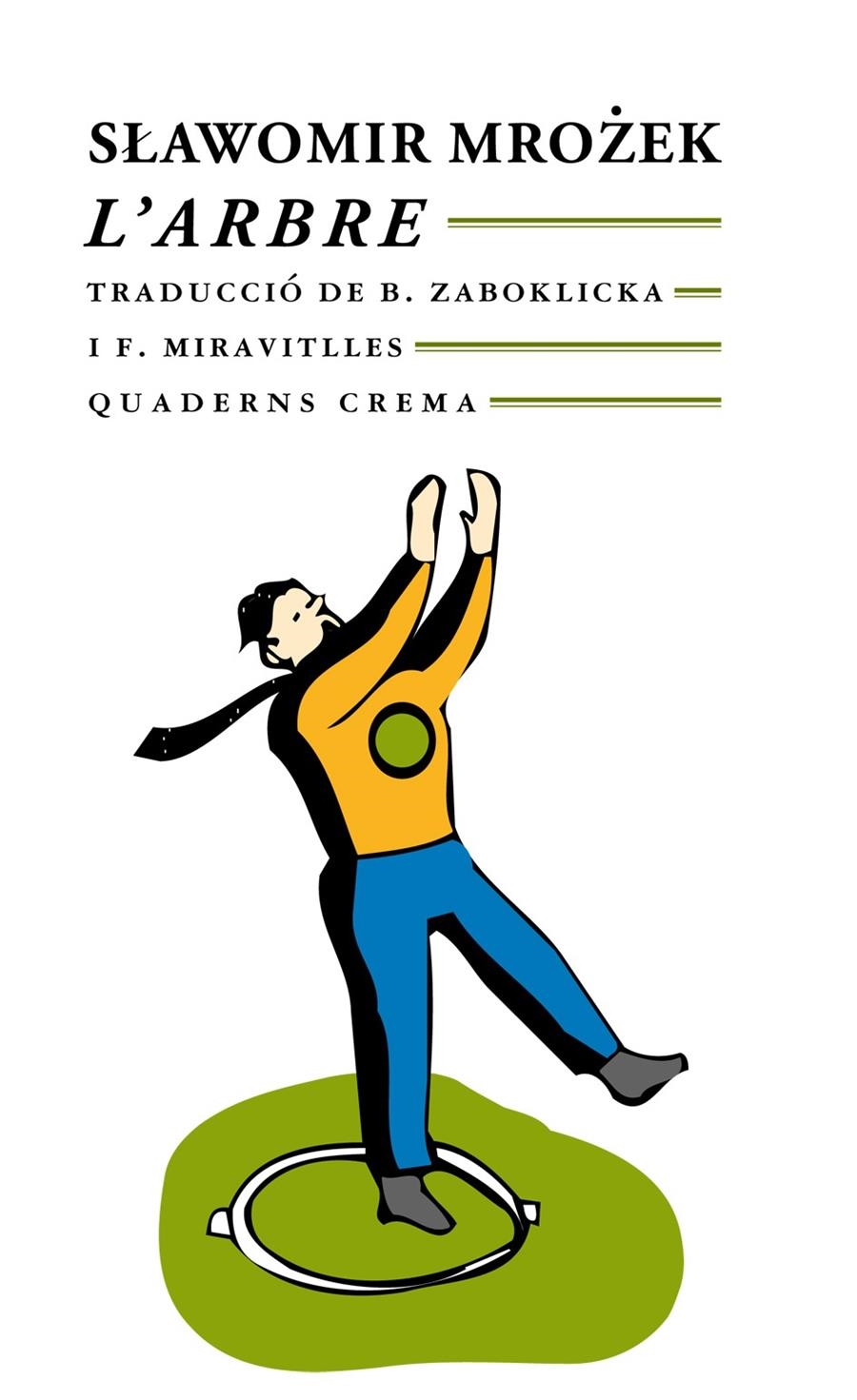 ARBRE, L' (BIBLIOTECA MÍNIMA, 60) | 9788477271994 | MROZEK, SLAWOMIR | Llibreria La Gralla | Librería online de Granollers