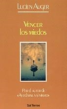 VENCER LOS MIEDOS | 9788429311143 | AUGER, LUCIEN | Llibreria La Gralla | Librería online de Granollers