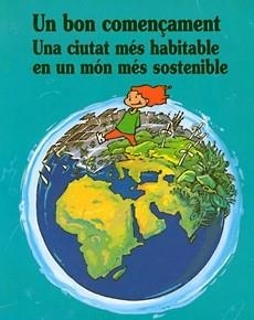 BON COMENÇAMENT UNA CIUTAT MES HABITABLE EN UN MON MES | 9788489622647 | FRANQUESA, TERESA; JOAN, PERE | Llibreria La Gralla | Librería online de Granollers