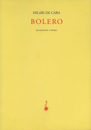 BOLERO | 9788477272151 | DE CARA, HILARI | Llibreria La Gralla | Llibreria online de Granollers