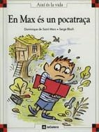 MAX ES UN POCATRAÇA, EN (AIXÍ ES LA VIDA,16) | 9788424644161 | SAINT MARS, DOMINIQUE DE | Llibreria La Gralla | Librería online de Granollers
