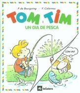 DIA DE PESCA, UN(TOM I TIM 12) | 9788424649128 | DE BOURGOING, P | Llibreria La Gralla | Llibreria online de Granollers