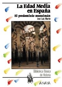 EDAD MEDIA EN ESPAÑA, LA (BIB. BASICA DE LA HISTORIA) | 9788420735504 | MARTIN, JESUS LUIS | Llibreria La Gralla | Llibreria online de Granollers