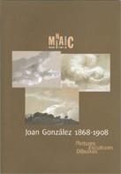 PINTURES, ESCULTURES, DIBUIXUS JOAN GONZALEZ 1868-1908 | 9788480430364 | GONZALEZ, JOAN | Llibreria La Gralla | Librería online de Granollers