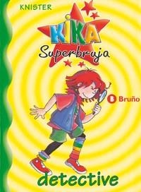 KIKA SUPERBRUJA DETECTIVE (KIKA 1) | 9788421634202 | KNISTER | Llibreria La Gralla | Librería online de Granollers