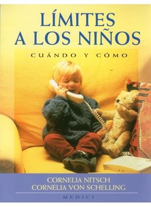 LIMITES A LOS NIÑOS CUANDO Y COMO | 9788486193997 | NITSCH, CORNELIA/  VON SCHELLING, CORNELIA | Llibreria La Gralla | Llibreria online de Granollers