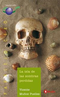 ISLA DE LAS SOMBRAS PERDIDAS, LA (PARALELO CERO 24) | 9788421631966 | MUÑOZ PUELLES, VICENTE | Llibreria La Gralla | Librería online de Granollers