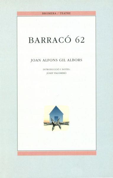 BARRACÓ 62 | 9788476602799 | FIL ALBORS, JOAN ALFONS | Llibreria La Gralla | Librería online de Granollers