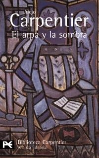 ARPA Y LA SOMBRA, EL | 9788420633619 | CARPENTIER, ALEJO | Llibreria La Gralla | Librería online de Granollers