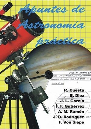 APUNTES DE ASTRONOMIA PRACTICA | 9788486639853 | CUESTA, R./ DIEZ, E... | Llibreria La Gralla | Librería online de Granollers