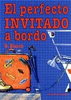 PERFECTO INVITADO A BORDO, EL | 9788474861037 | BLANCH, B | Llibreria La Gralla | Librería online de Granollers