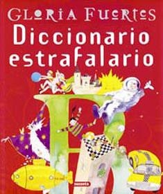 DICCIONARIO ESTRAFALARIO (GRANDES LIBROS) | 9788430584628 | FUERTES, GLORIA | Llibreria La Gralla | Librería online de Granollers