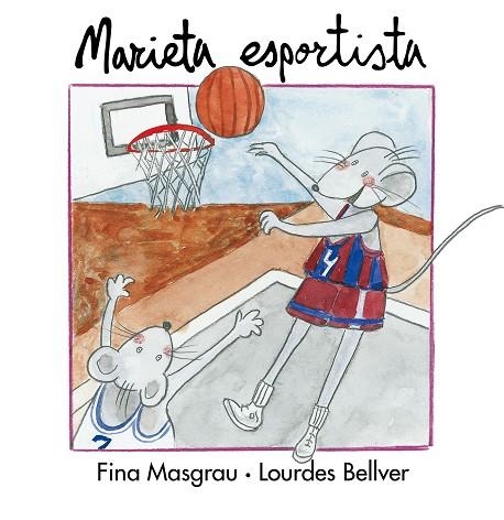 MARIETA ESPORTISTA | 9788481311570 | MASGRAU, FINA - BELLVER, LOURDES | Llibreria La Gralla | Librería online de Granollers