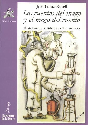 CUENTOS DEL MAGO Y EL MAGO DEL CUENTO, LOS | 9788479600082 | ROSELL, JOEL FRANZ | Llibreria La Gralla | Librería online de Granollers