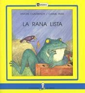 RANA LISTA, LA | 9788424627836 | CUADRENCH, A. - PERIS, C. | Llibreria La Gralla | Librería online de Granollers