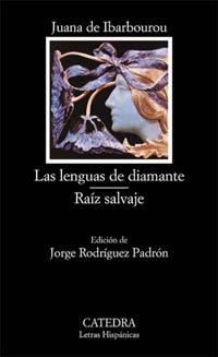 LENGUAS DE DIAMANTE, LAS / RAÍZ SALVAJE | 9788437616452 | DE IBARBOUROU, JUANA | Llibreria La Gralla | Llibreria online de Granollers