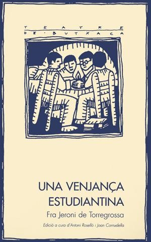 VENJANÇA ESTUDIANTINA, UNA | 9788479355265 | FRA JERONI DE TORREGROSSA | Llibreria La Gralla | Librería online de Granollers