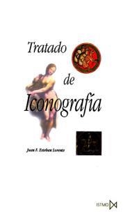 TRATADO DE LA ICONOGRAFIA | 9788470902246 | ESTEBAN LORENTE, JUAN. F. | Llibreria La Gralla | Librería online de Granollers