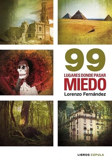 99 LUGARES DONDE PASAR MIEDO | 9788448003081 | FERNÁNDEZ BUENO, LORENZO | Llibreria La Gralla | Llibreria online de Granollers