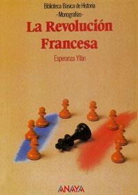 REVOLUCION FRANCESA, LA (BIB.BAS.HIST. MONOGRAFIAS) | 9788420734453 | YLLÁN, ESPERANZA | Llibreria La Gralla | Llibreria online de Granollers