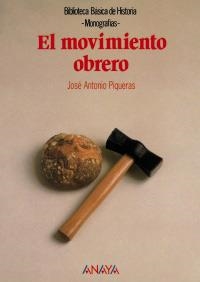 MOVIMIENTO OBRERO, EL (BIB. BASICA DE HISTORIA) | 9788420748528 | PIQUERAS, JOSE ANTONIO | Llibreria La Gralla | Librería online de Granollers