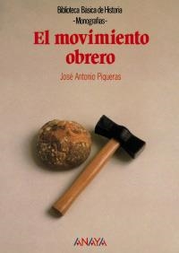 MOVIMIENTO OBRERO, EL (BIB. BASICA DE HISTORIA) | 9788420748528 | PIQUERAS, JOSE ANTONIO | Llibreria La Gralla | Llibreria online de Granollers