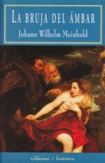 BRUJA DEL ÁMBAR | 9788477022428 | JOHAND WILHELM MEINHOLD | Llibreria La Gralla | Librería online de Granollers