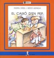 CAIXÓ D'EN PEP(LA SIRENA 24 -PAL) | 9788424622749 | ANDREU DÒRIA, MERCÉ ARÀNEGA | Llibreria La Gralla | Llibreria online de Granollers