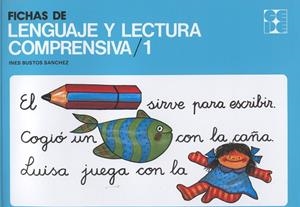 FICHAS DE LENGUAJE Y LECTURA COMPRENSIVA 1 | 9788485252138 | BUSTOS SANCHEZ, INES | Llibreria La Gralla | Librería online de Granollers
