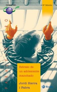 RETRATO DE UN ADOLESCENTE MANCHADO | 9788421631881 | SIERRA, JORDI | Llibreria La Gralla | Librería online de Granollers