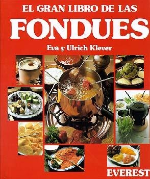 GRAN LIBRO DE LAS FONDUES, EL | 9788424122348 | KLEVER, EVA Y KLEVER | Llibreria La Gralla | Llibreria online de Granollers