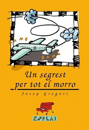 SEGREST PER TOT EL MORRO, UN (ESPLAI 8) | 9788486390990 | GREGORI, JOSEP | Llibreria La Gralla | Librería online de Granollers
