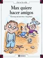 MAX QUIERE HACER AMIGOS | 9788424648183 | SAINT MARS, DOMINIQUE DE | Llibreria La Gralla | Librería online de Granollers