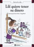 LILÍ QUIERE TENER SU DINERO | 9788424648176 | SAINT MARS, DOMINIQUE DE | Llibreria La Gralla | Librería online de Granollers