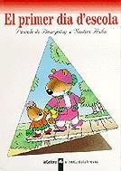 PRIMER DIA D'ESCOLA, EL (TRAVES DE LA FINESTRA12) | 9788424667122 | DE BOURGOING, PASCALE | Llibreria La Gralla | Librería online de Granollers