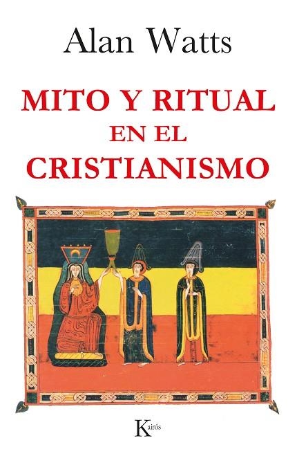MITO Y RITUAL EN EL CRISTIANISMO | 9788472454118 | WATTS, ALAN | Llibreria La Gralla | Llibreria online de Granollers