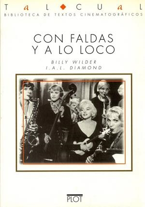 CON FALDAS Y A LO LOCO | 9788486702410 | BILLLY WILDER, I.A.L. DIAMOND | Llibreria La Gralla | Librería online de Granollers