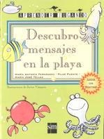 DESCUBRE MENSAJES EN  LA PLAYA | 9788434862289 | FERNÁNDEZ, Mª ANTONIA / PUENTE, PILAR I ALTRES | Llibreria La Gralla | Librería online de Granollers