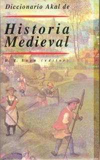 HISTORIA MEDIEVAL. DICCIONARIO AKAL DE | 9788446008415 | LOYN, H.R. | Llibreria La Gralla | Llibreria online de Granollers