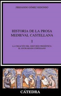 HISTORIA DE LA PROSA MEDIEVAL CASTELLANA I | 9788437616384 | GOMEZ REDONDO, FERNANDO | Llibreria La Gralla | Librería online de Granollers