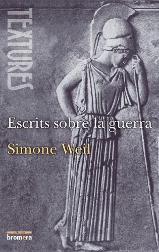 ESCRITS SOBRE LA GUERRA | 9788476602973 | WEIL, SIMONE | Llibreria La Gralla | Llibreria online de Granollers