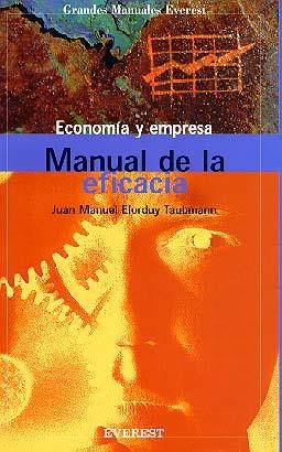 MANUAL DE LA EFICACIA | 9788424127732 | ELORDUY TAUBMANN, JUAN MANUAL | Llibreria La Gralla | Librería online de Granollers