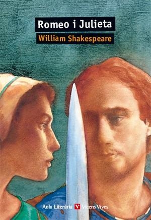 ROMEO I JULIETA (AULA LITERARIA 14) | 9788431641412 | SHAKESPEARE, WILLIAM | Llibreria La Gralla | Librería online de Granollers
