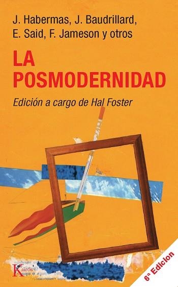 POSMODERNIDAD, LA | 9788472451544 | HABERMAS, JURGEN/BAUDRILLARD, J. I ALTRES | Llibreria La Gralla | Llibreria online de Granollers