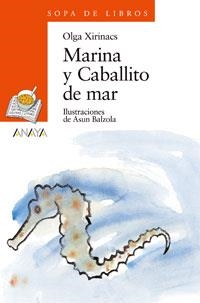MARINA Y CABALLITO DE MAR (SOPA DE LIBROS) | 9788420790046 | XIRINACS, OLGA | Llibreria La Gralla | Llibreria online de Granollers