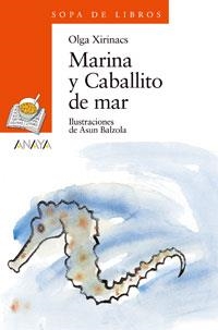 MARINA Y CABALLITO DE MAR (SOPA DE LIBROS) | 9788420790046 | XIRINACS, OLGA | Llibreria La Gralla | Librería online de Granollers